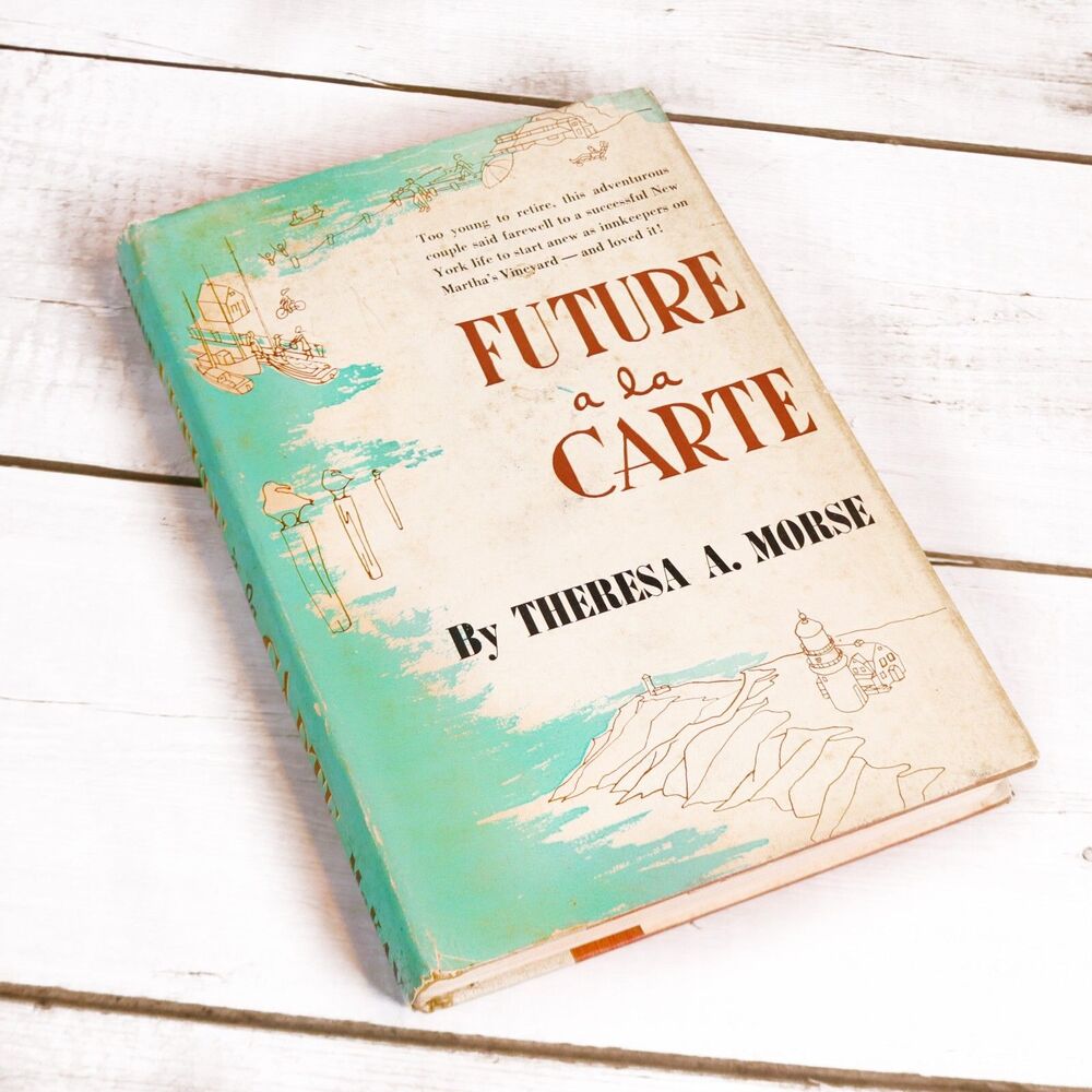 Future a la Carte Theresa A Morse Ruth Sheetz First Edition 1955